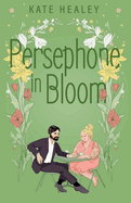 Olympus Inc. 1: Persephone in Bloom - Kate Healey