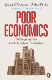 Poor Economics - Abhijit V. Banerjee