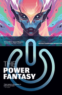 Power Fantasy - Kieron Gillen