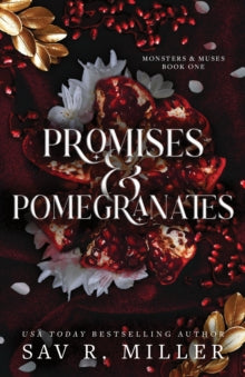 Monsters & Muses 1: Promises and Pomegranates - Sav R. Miller