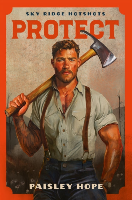 Sky Ridge Hotshots 2: Protect - Paisley Hope
