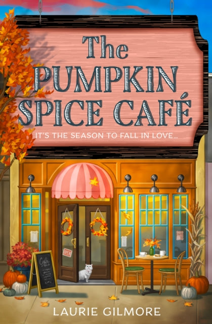 Dream Harbor 1: Pumpkin Spice Café - Laurie Gilmore