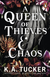 Fate and Flame 3: Queen of Thieves and Chaos - K. A. Tucker