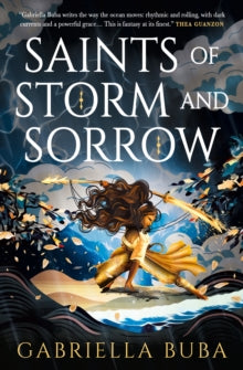 Stormbringer Saga 1: Saints Of Storm and Sorrow - Gabriella Buba