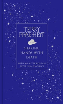 Shaking Hands With Death - Terry Pratchett (Hardcover)