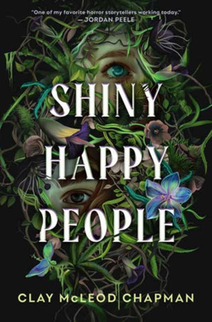 Shiny Happy People - Clay McLeod Chapman (Hardcover)