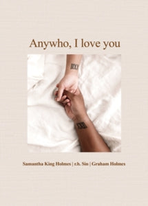 Anywho, I Love You -  Samantha King Holmes