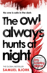 Owl Always Hunts at Night - Samuel Bjork