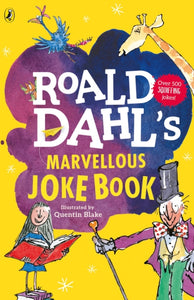 Roald Dahl's Marvellous Joke Book - Roald Dahl