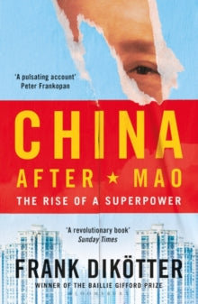 China After Mao - Frank Dikoetter