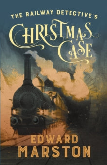 Railway Detective's Christmas Case -  Edward Marston