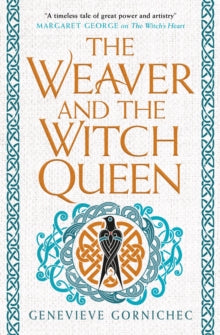 Weaver and the Witch Queen - Genevieve Gornichec