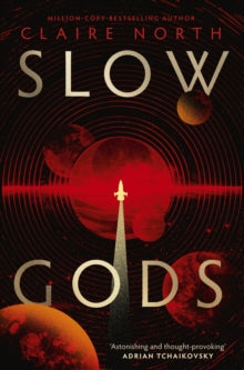 Slow Gods - Claire North
