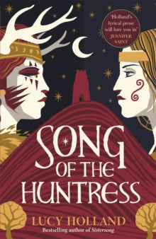 Song of the Huntress - Lucy Holland (Hardcover)