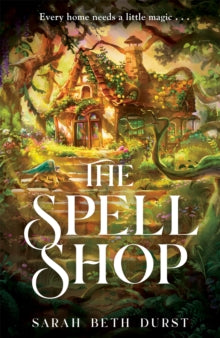 Spellshop - Sarah Beth Durst (Hardcover)