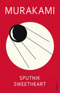 Sputnik Sweetheart - Murakami