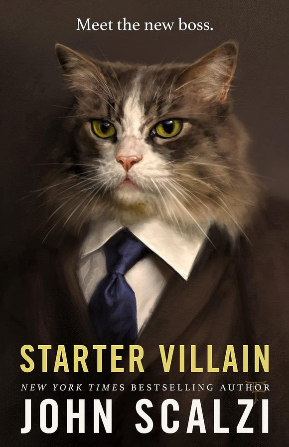 Starter Villain - John Scalzi (Hardcover)