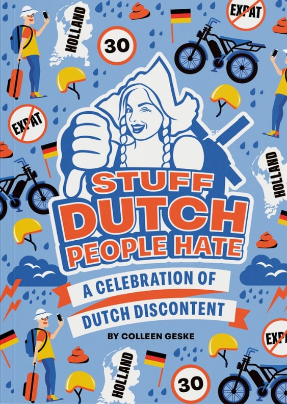 Stuff Dutch People Hate - Colleen Geske