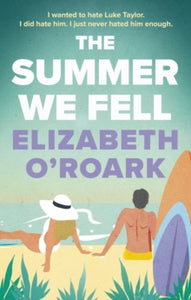 Summer We Fell - Eizabeth O'Roark