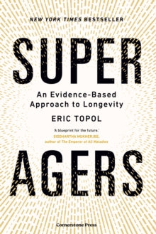 Super Agers - Eric Topol