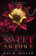 Sweet Sacrifice - Sav R. Miller