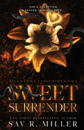 Sweet Surrender - Sav R. Miller
