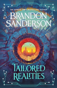Tailored Realities - Brandon Sanderson (Hardcover)