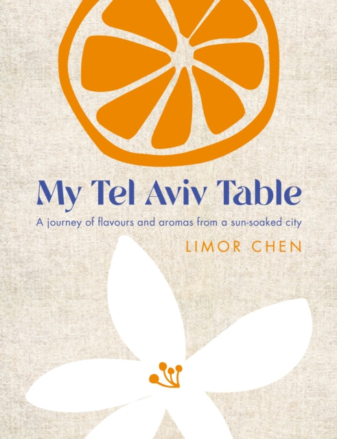 My Tel Aviv Table - Limor Chen (Hardcover)