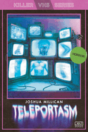 Teleportasm - Joshua Millican