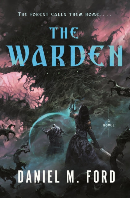 The Warden - Daniel M. Ford (Hardcover)