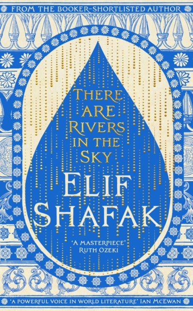 There are Rivers in the Sky - Elif Shafak