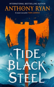 Tide Of Black Steel - Anthony Ryan