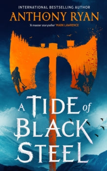 Tide Of Black Steel - Anthony Ryan