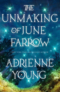 Unmaking of June Farrow - Adrienne Young