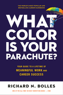 What Color Is Your Parachute - Richard N. Bolles