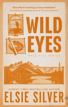 Wild Eyes - Elsie Silver - September 3rd, 2024