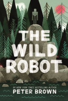 Wild Robot - Peter Brown