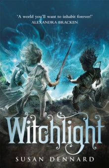 Witchlight - Susan Dennard (Hardcover)