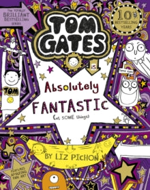 Tom Gates Book 5: Tom Gates is Absolutely Fantastic (at some things) - Liz Pichon (3-4 workdays delivery time)