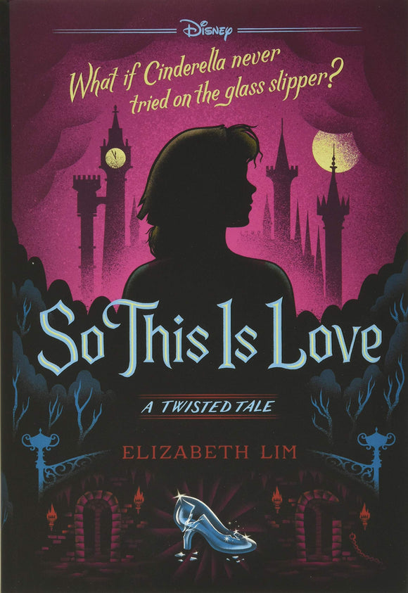 Disney Twisted Tale: So This is Love - Elizabeth Lim (US Hardcover)