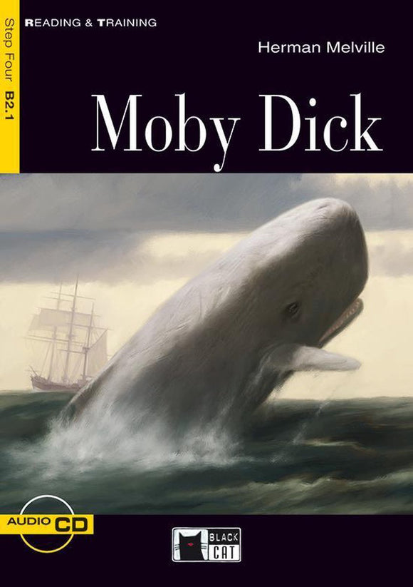 Moby Dick - Herman Melville (Reading and Training B2.1 + Audio CD)