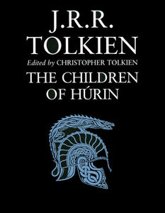 Children of Hurin - J.R.R. Tolkien