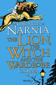Chronicles of Narnia 2: Lion, Witch and the Wardrobe - C.S. Lewis