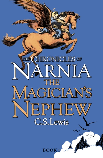 Chronicles of Narnia 1: Magician's Nephew - C.S. Lewis
