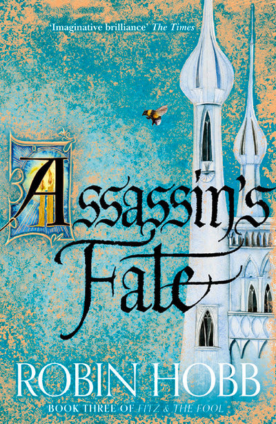 Fitz and the Fool 3: Assassin’s Fate - Robin Hobb