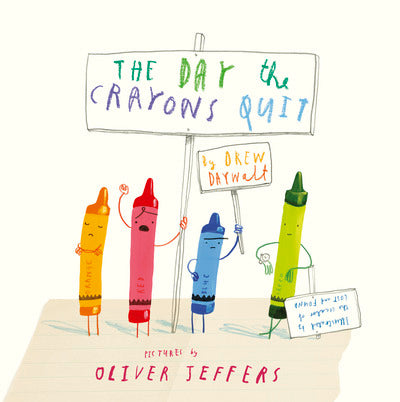 Day The Crayons Quit - Oliver Jeffers