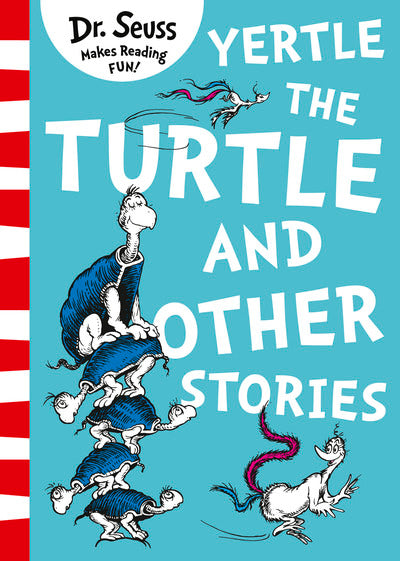 Yertle the Turtle and Other Stories - Dr. Suess