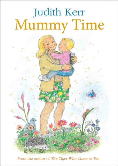 Mummy Time - Judith Kerr (Hardcover)