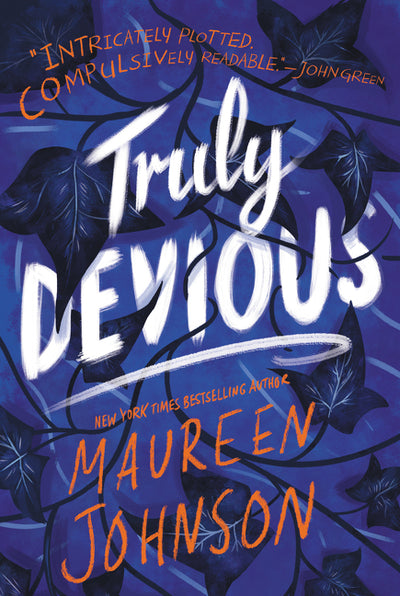 Truly Devious 1: Truly Devious - Maureen Johnson
