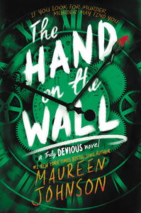 Truly Devious 3: Hand on the Wall - Maureen Johnson